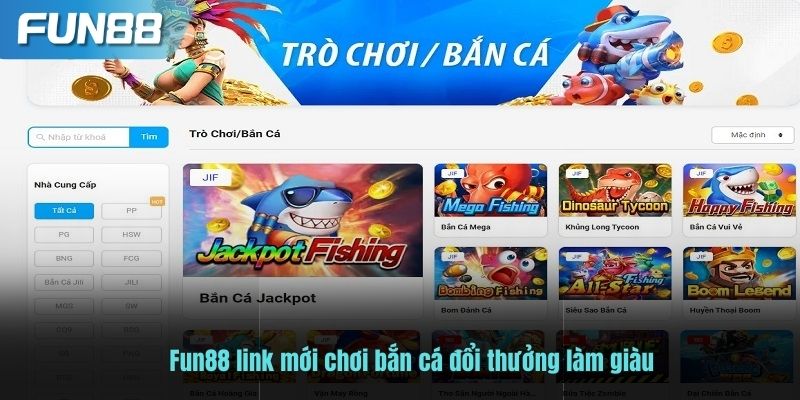 Fun88 link mới chơi bắn cá đổi thưởng làm giàu